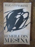Femeile din Messina - Elio Vittorini