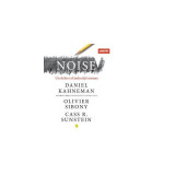 Noise un defect al judecății umane - Paperback - Daniel Kahneman, Olivier Sibony, Cass R. Sunstein - Vellant