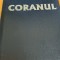 CORANUL TRADUCERE DIN ARABA SILVESTRU OCTAVIAN ISOPESCUL ( CARTONATA )