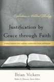 Justification by Grace Through Faith: Finding Freedom from Legalism, Lawlessness, Pride, and Despair