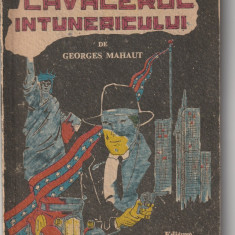 GEORGES MAHAUT - CAVALERUL INTUNERICULUI