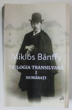 TRILOGIA TRANSILVANA , VOLUMUL I : NUMARATI de MIKLOS BANFFY , 2024 , COPERTA BROSATA