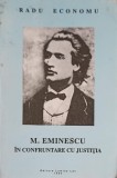 M. Eminescu in Confruntarea cu Justitia - Radu Economu, Lumina Lex 1993, Biografii, Carte Beletristica, Romana, Paperback