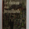 LE CHATEAU DES BROUILLARDS par ROLAND DORGELES , 1965