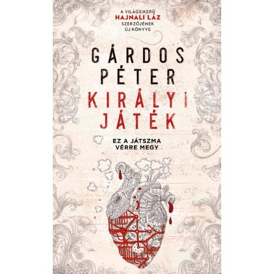 Kir&amp;aacute;lyi J&amp;aacute;t&amp;eacute;k - Ez a j&amp;aacute;tszma v&amp;eacute;rre megy - G&amp;aacute;rdos P&amp;eacute;ter foto