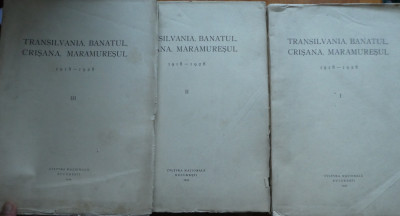 Transilvania, Banatul, Crisana, Maramuresul, 1918 - 1928 ,3 volume, editia 1 foto