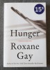 Roxane Gay - Hunger: A Memoir of (My) Body (Foame. Memoriile corpului (meu) )