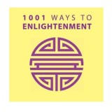 1001 Ways to Enlightenment | Anne Moreland