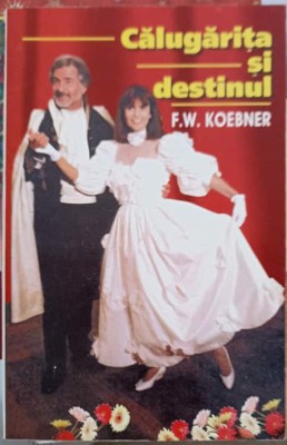 CALUGARITA SI DESTINUL-F.W. KOEBNER-248841 foto