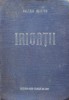 Irigatii - Valeriu Blidaru, Editura Agro-Silvica de Stat, 1954, Romana, Carte Tehnica Constructii