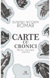 Carte cu cronici - Dumitru-Nicodim Romar - Editura Creator-Libris