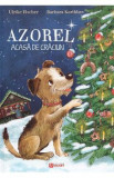 Azorel. Acasa de Craciun - Ulrike Fischer