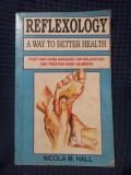Nicola M. Hall - Reflexology: A Way to Better Health