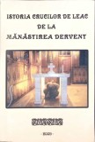 ISTORIA CRUCILOR DE LEAC DE LA MANASTIREA DERVENT-ANDREI TUDOR-348086
