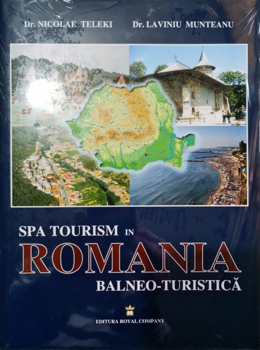 SPA TOURISM IN ROMANIA BALNEO - TURISTICA, NICOLAE TELEKI , LAVINIU MUNTEANU (5+1)5