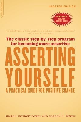 Asserting Yourself-Updated Edition: A Practical Guide for Positive Change foto