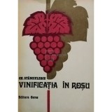 Gh. Stanciulescu - Vinificatia in rosu (Editia: 1977)