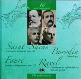 Mari compozitori, volumul 16: Camille Saint-Saens, Aleksandr Borodin, Gabriel