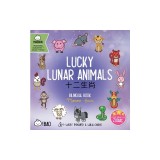 Bitty Bao Lucky Lunar Animals: A Bilingual Book in English and Mandarin with Traditional Characters, Zhuyin, and Pinyin