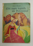 CELE SAPTE LEGENDE ALE DOLOMITILOR de ELENA S. TESSADRI , ILUSTRATII de ADRIANA PEDRON , 1966 ,