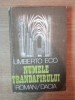 NUMELE TRANDAFIRULUI - Umberto Eco, 1984, Roman Beletristica - 509 Pagini