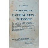 Chestii filosofice de estetica, etica, psihologie - I. Gavanescul (AE44)