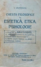 Chestii filosofice de estetica, etica, psihologie - I. Gavanescul (AE44)