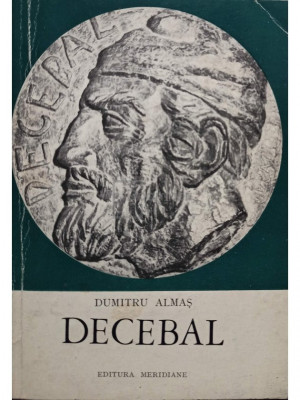 Dumitru Almas - Decebal (editia 1972) foto