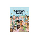 Everybody Poops!