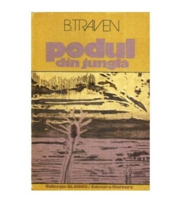 B. Traven - Podul din jungla - 112659 foto