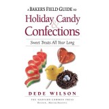 Baker&#039;s Field Guide to Holiday Candy and Confections