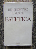 Benedetto Croce - Estetica privita ca stiinta a expresiei si lingvistica