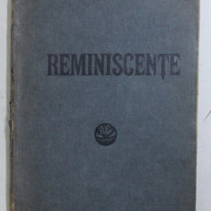 REMINISCENTE de ION LUCA CARAGIALE , PRIMA EDITIE 1915