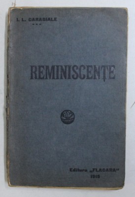 REMINISCENTE de ION LUCA CARAGIALE , PRIMA EDITIE 1915 foto