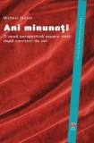 Ani minunati. O noua perspectiva asupra vietii dupa cincizeci de ani/Michael Gurian, ASCR