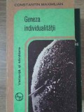 Geneza Individualitatii. Genetica - C. Maximilian, 1980, Sport-Turism. Biologie, Vacanta si Sanatate, Romana, Necartonata