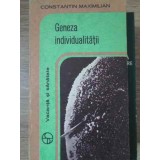 GENEZA INDIVIDUALITATII. GENETICA-C. MAXIMILIAN-230552
