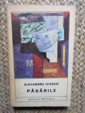 ALEXANDRU IVASIUC - PASARILE