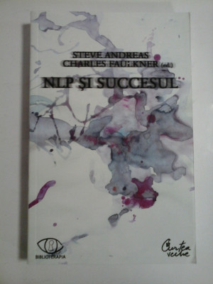 NLP SI SUCCESUL - STEVE ANDREAS/ CHARLES FAULKNER foto