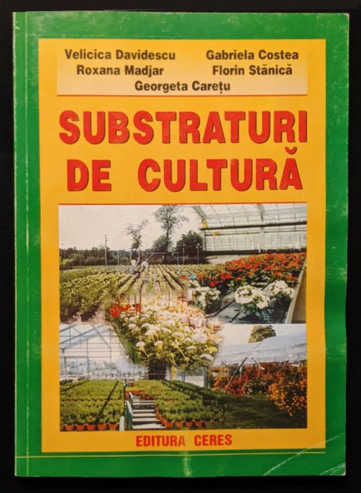 Pedologie SUBSTRATURI de CULTURA 120 pag 15 planse figuri tabele 2001 CERES Sol
