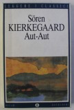 AUT-AUT - ESTETICA ED ETICA NELLA FORMAZIONE DELLA PERSONALITA / S. KIERKEGAARD