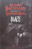 Fata intunecata a lui Stephen King. Blaze - 2014 - Richard Bachman ($R53)