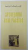 SPOVEDANIA UNUI PACATOS , FACERE A SMERITULUI PORFIRIE USPENSKI EPISCOPUL 2006