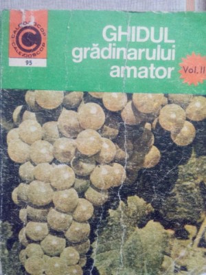 N. Lupsa - Ghidul gradinarului amator (Editia: 1977) foto