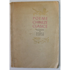 POEME CHINEZE CLASICE TALMACITE DE EUSEBIU CAMILAR ,1957