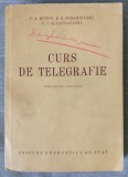 P. A. Kotov; B. R. Serghievski; V. I. Șleapoberski - Curs de telegrafie (1954)