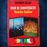 Cumpara ieftin GHID DE CONVERSATIE ROMAN-ITALIAN - GHEORGHE BEJAN