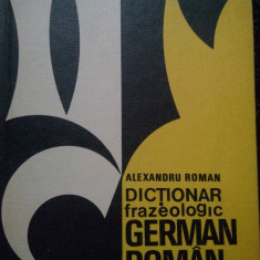 Alexandru Roman - Dictionar frazeologic german-roman (editia 1975)