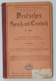 DEUTSCHES SPRACH UND LESEBUCH , II . TEIL von WILLIBALD KNOBLICH , TEXT IN LIMBA GERMANA CU CARACTERE GOTICE , 1934