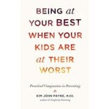 Being at Your Best When Your Kids Are at Their Worst